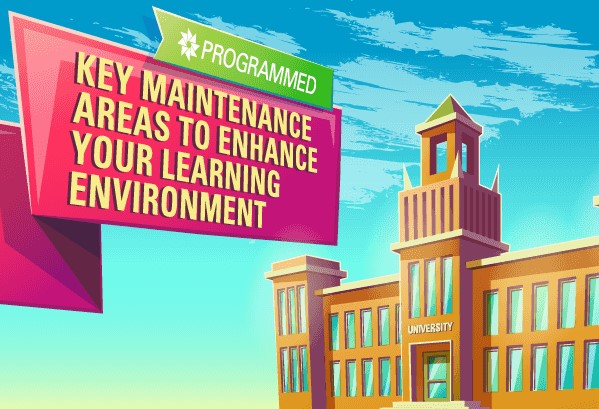 Maintenance that Supports an Enhanced Learning Environment