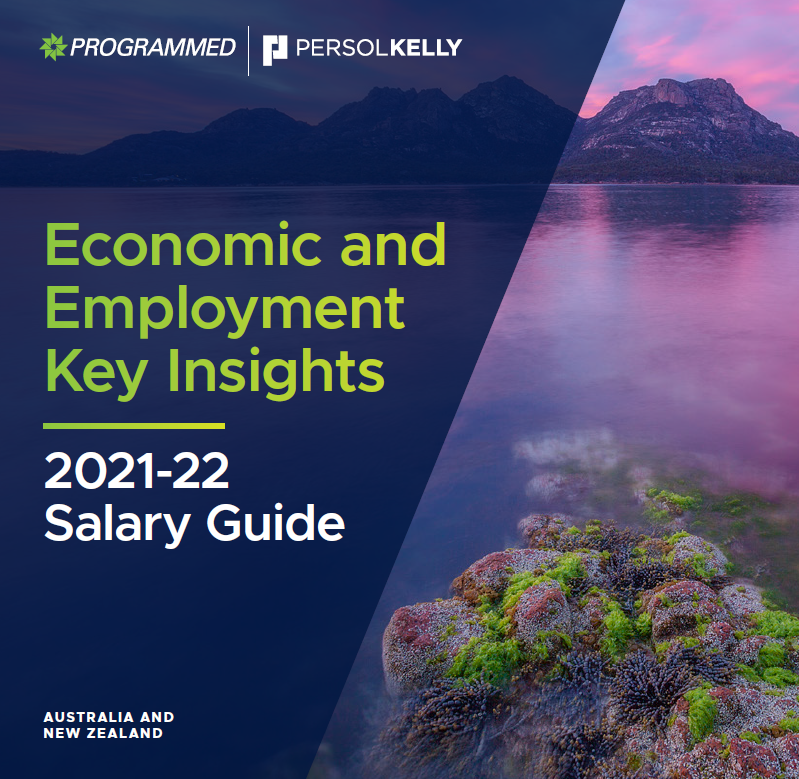 2021-22 Programmed and PERSOLKELLY’s Economic and Employment Key Insights and Salary Guide
